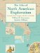 The Atlas of North American Exploration : From the Norse Voyages to the Race to the Pole cover