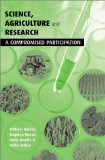 Science, Agriculture and Research : A Compromised Participation [Click for larger image]