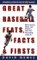 Great Baseball Feats, Facts & Firsts cover