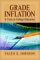 Grade Inflation : A Crisis in College Education cover