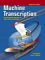Machine Transcription : A Comprehensive Approach for Today's Office Professional  Complete Course  Student Text cover
