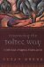 Mastering the Toltec Way : A Daily Guide to Happiness, Freedom, and Joy cover