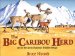 The Big Caribou Herd : Life in the Arctic National Wildlife Refuge cover