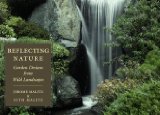 Reflecting Nature : Garden Designs from Wild Landscapes [Click for larger image]