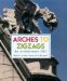 Arches to Zigzags : An Architecture ABC cover