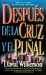 Despues De LA Cruz Yel Punal/Beyond the Cross and the Switchblade cover