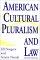 American Cultural Pluralism and Law cover