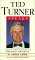 Ted Turner Speaks : Insight from the World's Greatest Maverick cover