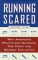 Running Scared : Why America's Politicians Campaign Too Much and Govern Too Little cover