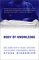Body of Knowledge : One Semester of Gross Anatomy, the Gateway to Becoming a Doctor cover