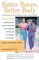  Better Bones, Better Body: Beyond Estrogen and Calcium  A Comprehensive Self-Help Program for Preventing, Halting, and Overcoming Osteoporosis