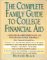 The Complete Family Guide to College Financial Aid