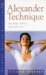 The Alexander Technique : Natural Poise for Health cover