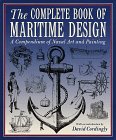 The Complete Book of Maritime Design : A Compendium of Naval Art and Painting [Click for larger image]