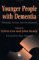 Younger People With Dementia : Planning, Practice and Development cover
