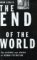 The End of the World : The Science and Ethics of Human Extinction cover