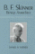  B.F. Skinner: Benign Anarchist