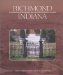 Richmond Indiana : Its Physical Development and Aesthetic Heritage to 1920 cover