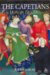 The Capetians : Kings of France, 987-1328 cover