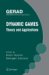 Dynamic Games : Theory And Applications cover
