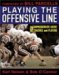  Playing The Offensive Line: A Comprehensive Guide for Coaches and Players