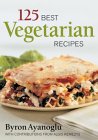 125 Best Vegetarian Recipes [Click for larger image]