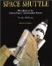 Space Shuttle : The History of the National Space Transportation System  The First 100 Missions cover