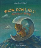Show Don't Tell : Secrets of Writing [Click for larger image]
