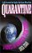  Quarantine