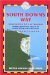 South Downs Way : Winchester to Eastbourne Planning, Places to Stay, Places to Eat Includes 60 Large-Scale Walking Maps cover