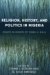  Religion, History, And Politics in Nigeria: Essays in Honor of Ogbu U. Kalu