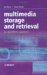  Multimedia Storage And Retrieval: An Algorithmic Approach