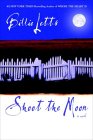 Shoot the Moon [Click for larger image]