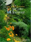 Les Libres Jardins De Gilles Clement [Click for larger image]