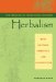 The Practice of Traditional Western Herbalism : Basic Doctrine, Energetics, and Classification cover