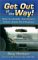 Get Out of the Way! : How to Identify and Avoid a Driver Under the Influence cover