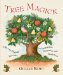 Tree Magick : Fifty-two Magical Messages For Inspiration, Protection And Prediction cover
