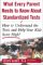 What Every Parent Needs to Know About Standardized Tests : How to Understand the Tests and Help Your Kids Score High! cover