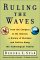 Ruling the Waves : Cycles of Discovery, Chaos, and Wealth from the Compass to the Internet cover