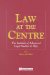 Law at the Centre : The Institute of Advanced Legal Studies at Fifty cover