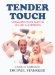 Tender Touch : Massaging Your Baby to Health & Happiness cover