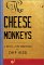 The Cheese Monkeys : A Novel in Two Semesters cover