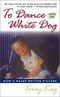 To Dance With the White Dog [Click for larger image]