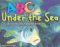 ABC Under the Sea : An Ocean Life Alphabet Book cover