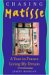  Chasing Matisse: A Year In France Living My Dream