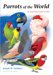  Parrots Of The World: An Identification Guide