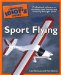 The Complete Idiot's Guide To Sport Flying cover