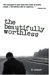 The Beautifully Worthless cover