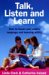 Talk, Listen And Learn : How To Boost Your Child's Language And Learning Ability cover