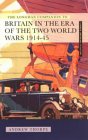 The Longman Companion to Britain in the Era of the Two World Wars, 1914-45 [Click for larger image]